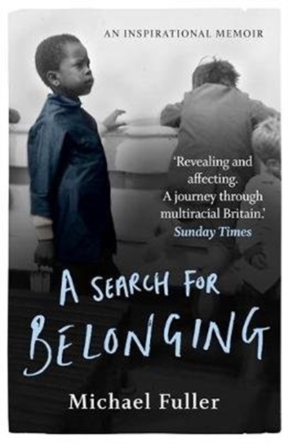 A Search For Belonging : A story about race, identity, belonging and displacement, Paperback / softback Book