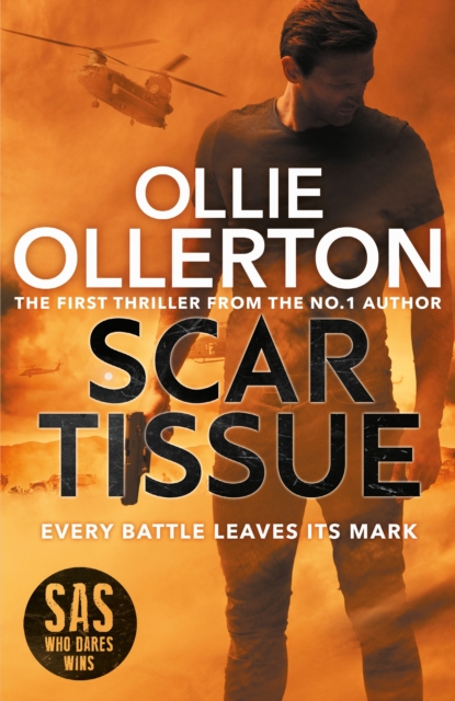 Scar Tissue : The Debut Thriller from the No.1 Bestselling Author and Star of SAS: Who Dares Wins, Paperback / softback Book