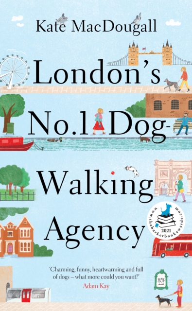 London's No. 1 Dog-Walking Agency : 'Charming, funny, heartwarming' - Adam Kay, EPUB eBook