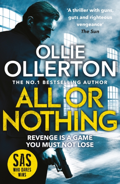 All Or Nothing : the explosive new action thriller from bestselling author and SAS: Who Dares Wins star, EPUB eBook