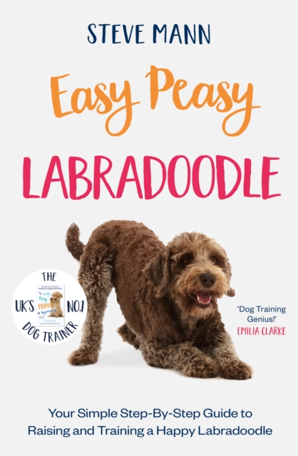 Easy Peasy Labradoodle : Your simple step-by-step guide to raising and training a happy Labradoodle, EPUB eBook