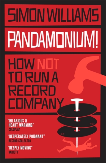 Pandamonium! : How (Not) to Run a Record Label, Paperback / softback Book