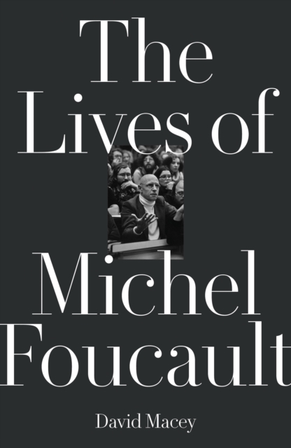 The Lives of Michel Foucault, Paperback / softback Book