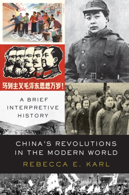 China's Revolutions in the Modern World : A Brief Interpretive History, EPUB eBook