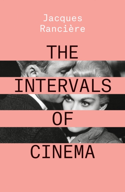The Intervals of Cinema, Paperback / softback Book