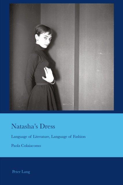 Natasha's Dress : Language of Literature, Language of Fashion, PDF eBook