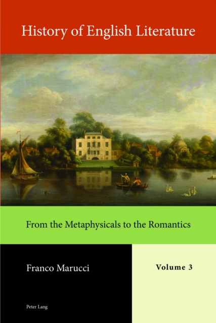 History of English Literature, Volume 3 - eBook : From the Metaphysicals to the Romantics, PDF eBook