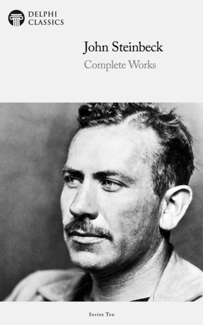 Delphi Complete Works of John Steinbeck (Illustrated), EPUB eBook