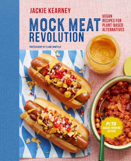 Vegan Mock Meat Revolution : Delicious Plant-Based Recipes, Hardback Book