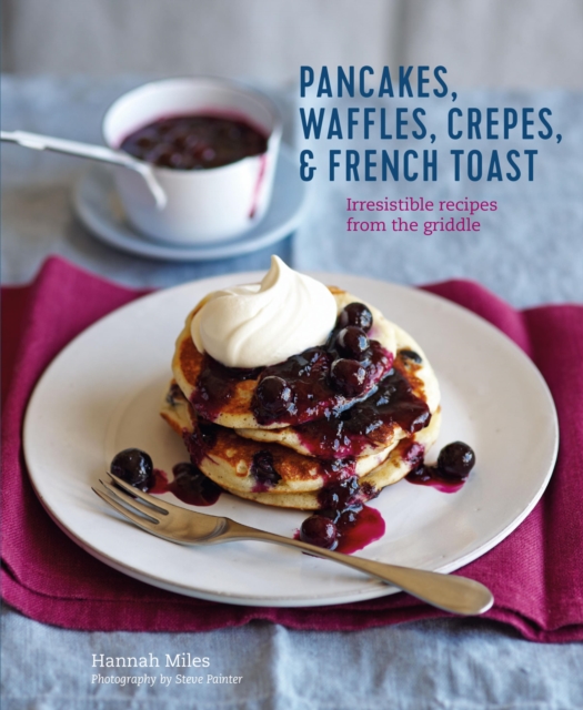 Pancakes, Waffles, Crepes & French Toast, EPUB eBook
