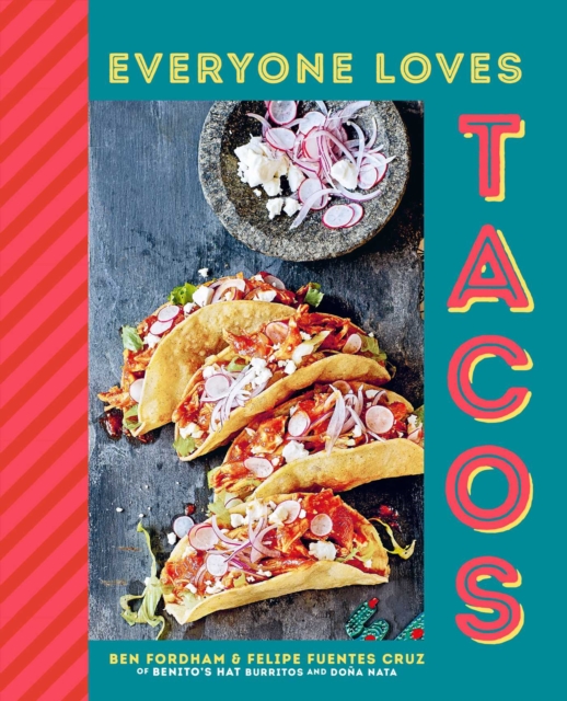 Everyone Loves Tacos, Hardback Book
