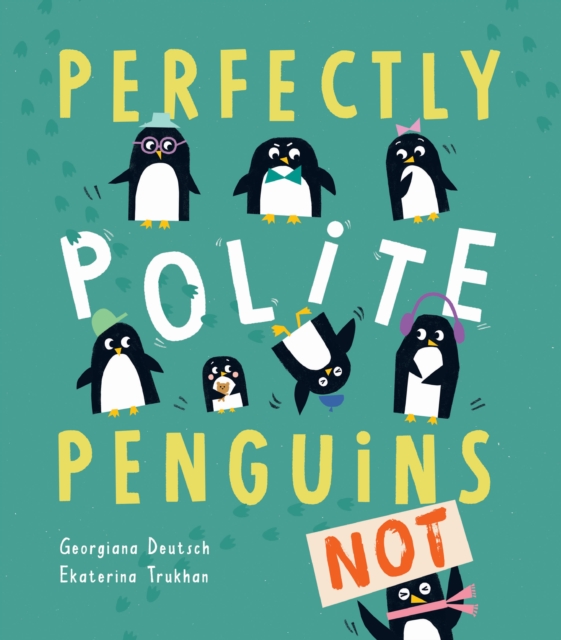 Perfectly Polite Penguins, Hardback Book
