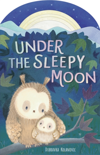 Under the Sleepy Moon, Board book Book