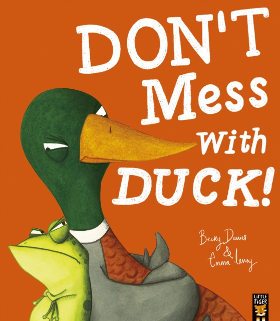 Don't Mess With Duck!, Paperback / softback Book
