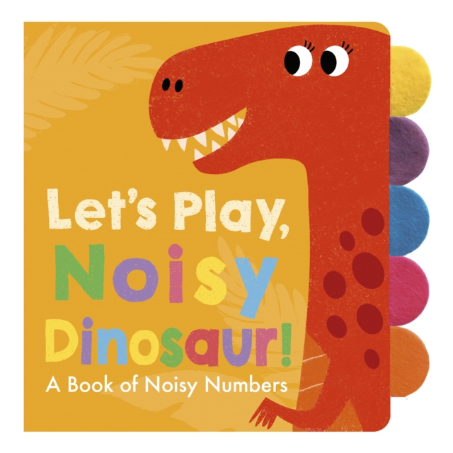 Let's Play, Noisy Dinosaur!, Novelty book Book