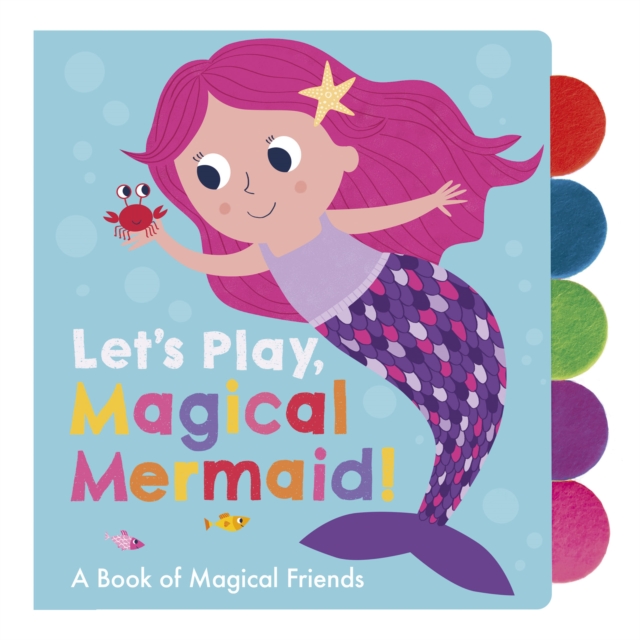 Let's Play, Magical Mermaid!, Board book Book