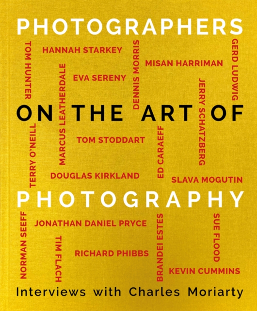 Photographers on the Art of Photography, Hardback Book