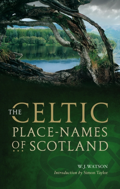 The Celtic Placenames of Scotland, EPUB eBook