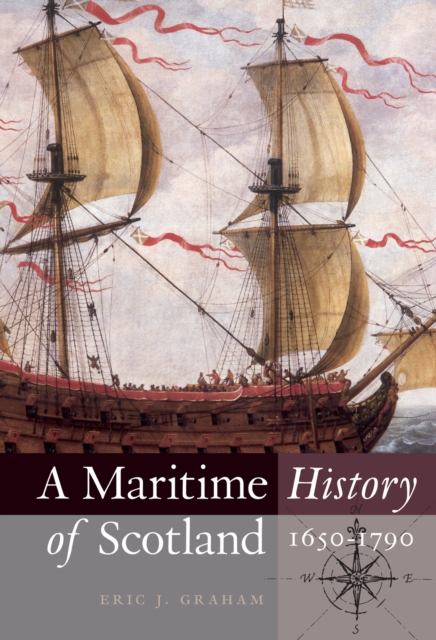 A Maritime History of Scotland, 1650-1790, EPUB eBook