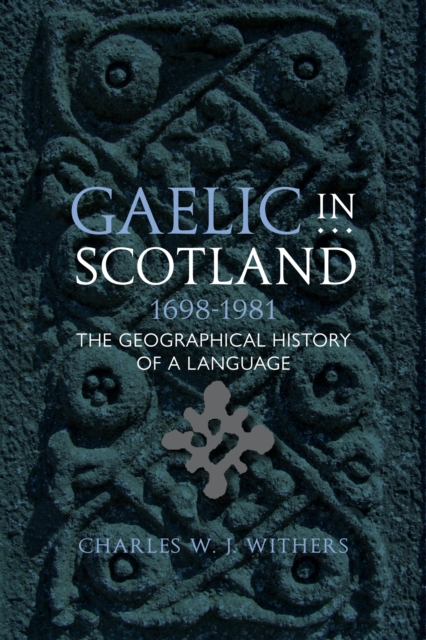 Gaelic in Scotland 1698-1981, EPUB eBook