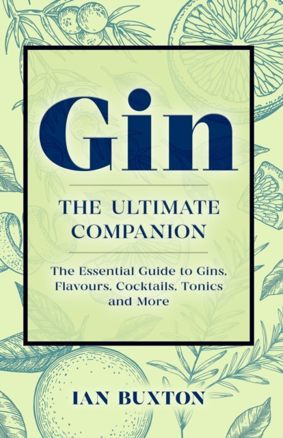 Gin: The Ultimate Companion, EPUB eBook