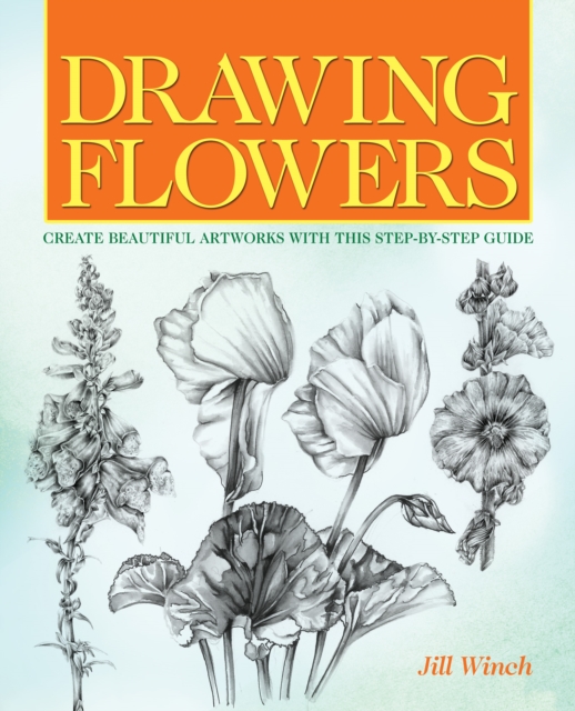Lar Dig Teckna Blommor : Create Beautiful Artwork with this Step-by-Step Guide, EPUB eBook