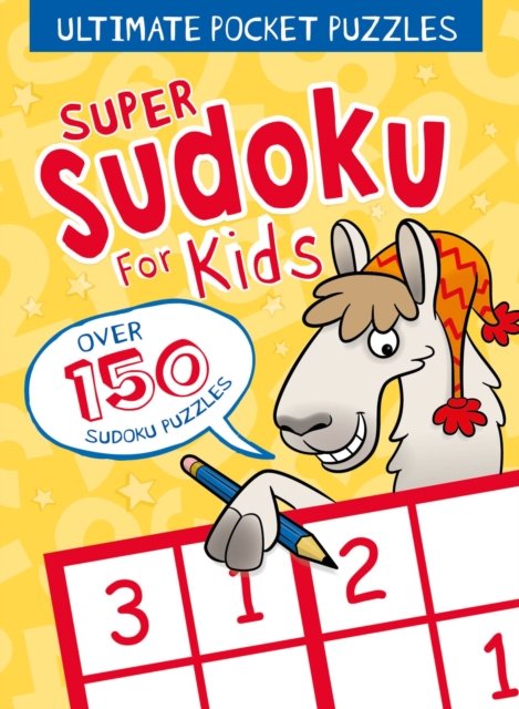Ultimate Pocket Puzzles: Super Sudoku for Kids, Paperback / softback Book