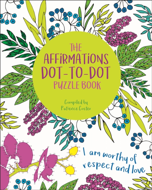 The Affirmations Dot-to-Dot Puzzle Book, Paperback / softback Book