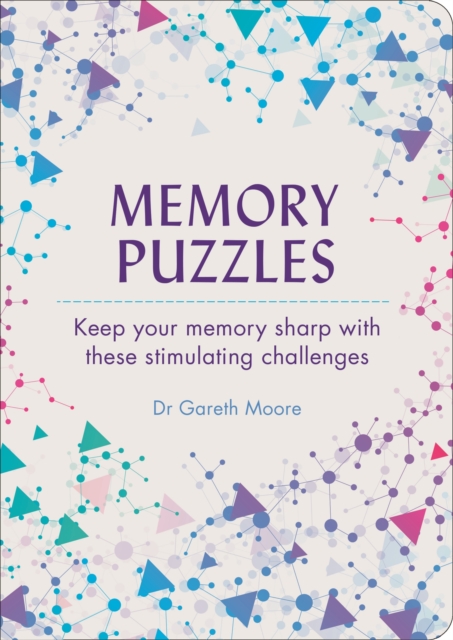 Memory Puzzles : Keep Your Memory Sharp with These Stimulating Challenges, Paperback / softback Book