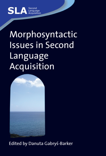 Morphosyntactic Issues in Second Language Acquisition, EPUB eBook