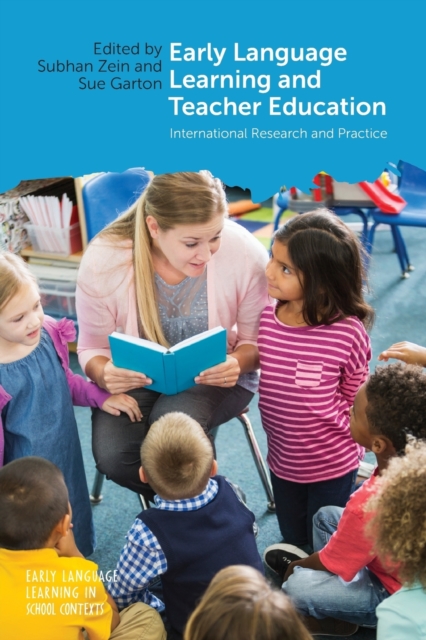 Early Language Learning and Teacher Education : International Research and Practice, Paperback / softback Book