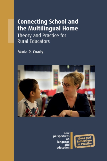 Connecting School and the Multilingual Home : Theory and Practice for Rural Educators, PDF eBook
