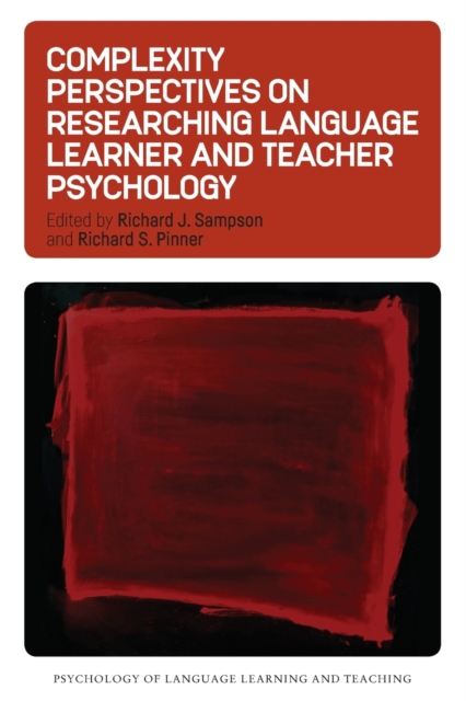 Complexity Perspectives on Researching Language Learner and Teacher Psychology, Paperback / softback Book