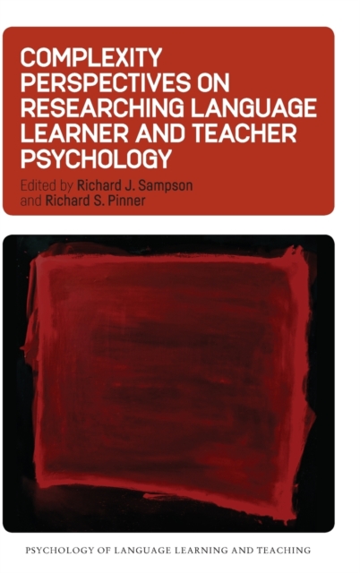 Complexity Perspectives on Researching Language Learner and Teacher Psychology, Hardback Book