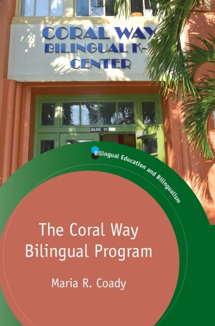 The Coral Way Bilingual Program, Hardback Book