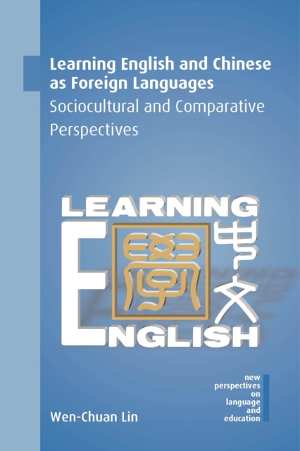 Learning English and Chinese as Foreign Languages : Sociocultural and Comparative Perspectives, EPUB eBook