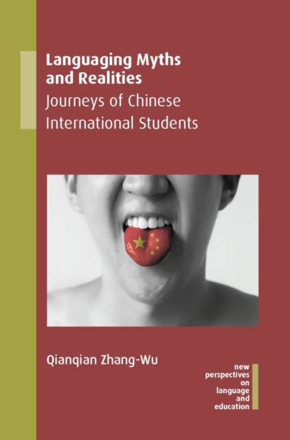 Languaging Myths and Realities : Journeys of Chinese International Students, PDF eBook