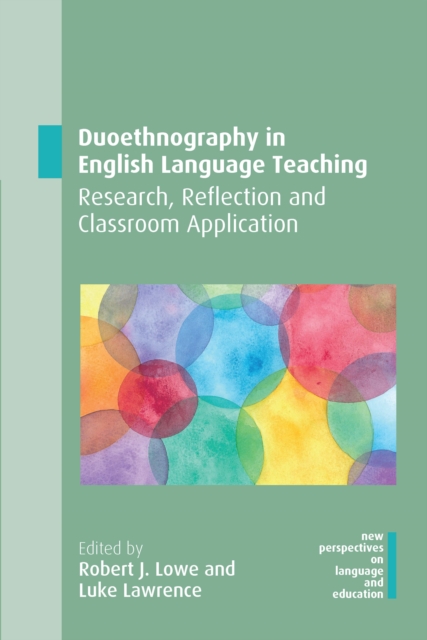 Duoethnography in English Language Teaching : Research, Reflection and Classroom Application, PDF eBook
