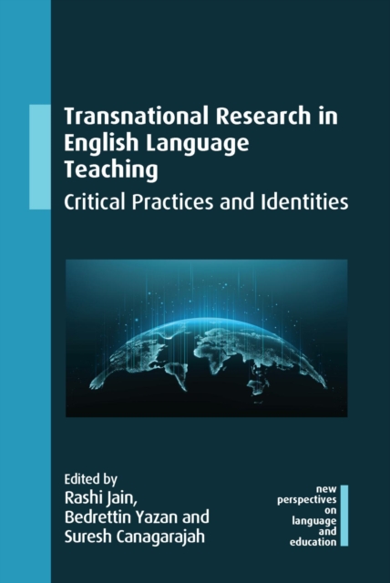 Transnational Research in English Language Teaching : Critical Practices and Identities, EPUB eBook