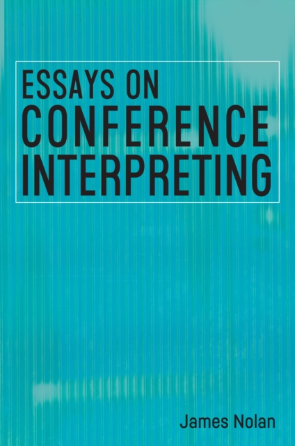 Essays on Conference Interpreting, PDF eBook