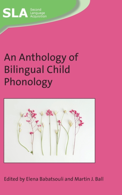 An Anthology of Bilingual Child Phonology, Hardback Book