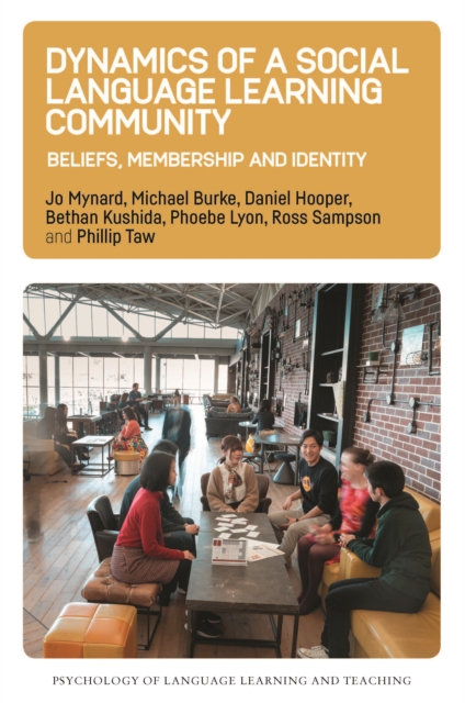 Dynamics of a Social Language Learning Community : Beliefs, Membership and Identity, PDF eBook
