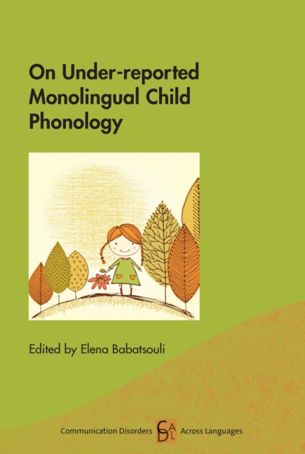 On Under-reported Monolingual Child Phonology, EPUB eBook