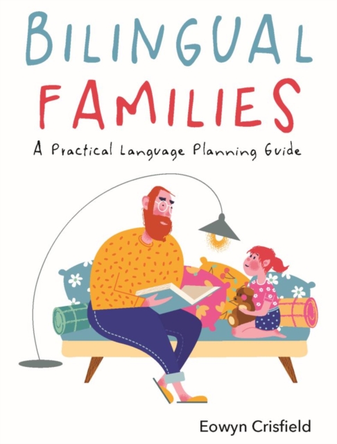 Bilingual Families : A Practical Language Planning Guide, PDF eBook