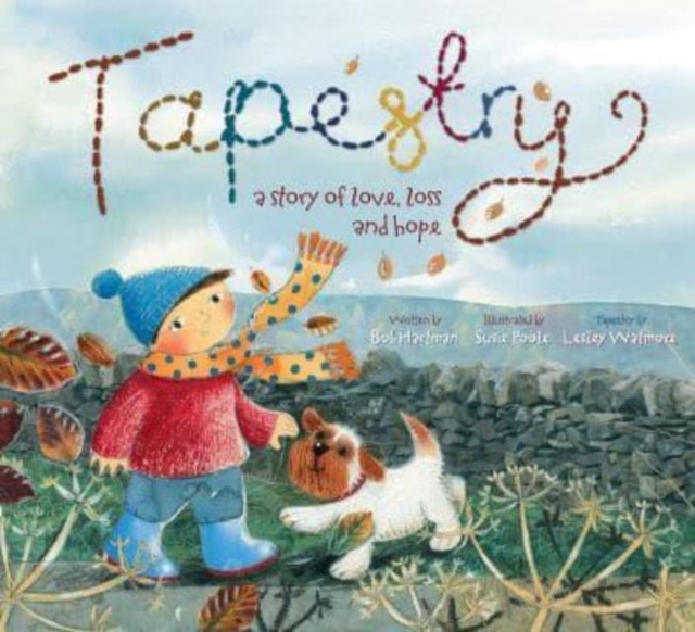Tapestry: A Story of Love Loss and Hope : Tapestry a Story of Love, Loss and Hope, Paperback / softback Book