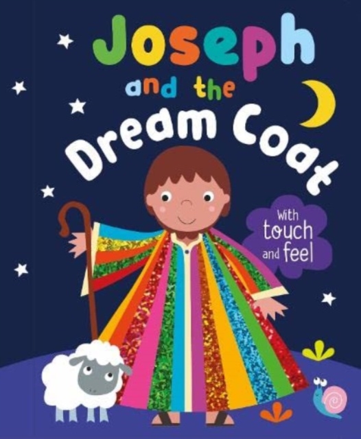 Joseph and the Dream Coat with Touch and Feel, Novelty book Book