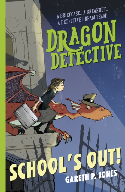Dragon Detective: School's Out!, Paperback / softback Book