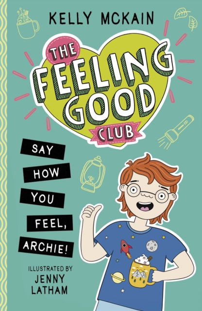 The Feeling Good Club: Say How You Feel, Archie!, Paperback / softback Book