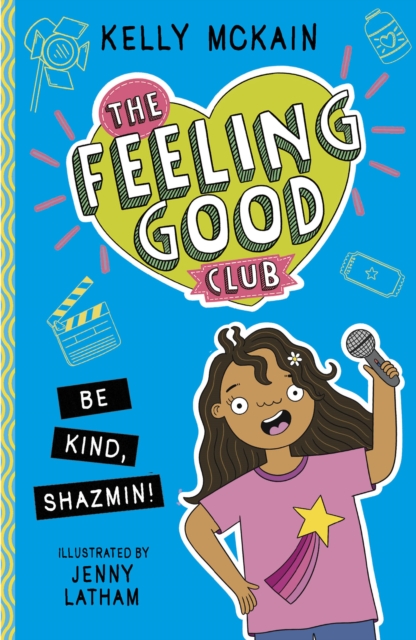 The Feeling Good Club: Be Kind, Shazmin!, Paperback / softback Book