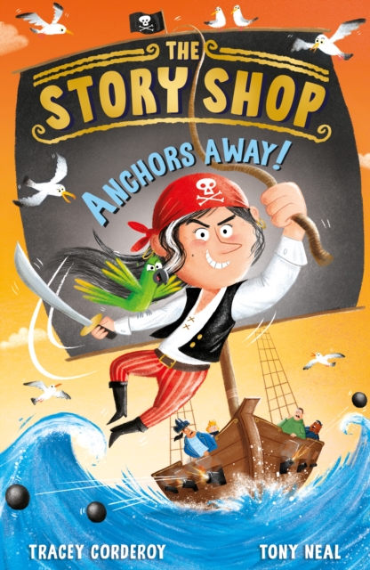 The Story Shop: Anchors Away!, Paperback / softback Book